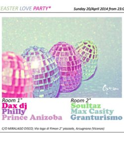 Domenica 20 Aprile 2014 Easter Love Party*