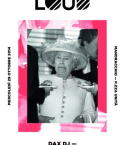 LOUD | 29 OTTOBRE 2014