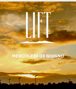 MERCOLEDÌ 03 GIUGNO 2015 – THE LIFT ◇ Wednesday by SKY ROOM