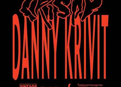 VINTAGE FESTIVAL NIGHT: CRISPY with DANNY KRIVIT