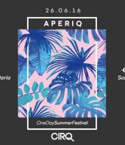 Dom 26/06 – AperiQ – One Day Summer Festival 2016 w/ CIRQ Soundsystem