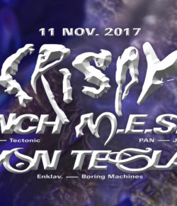 Crispy ┼ Pinch ┼ M.E.S.H. ┼ Von Tesla