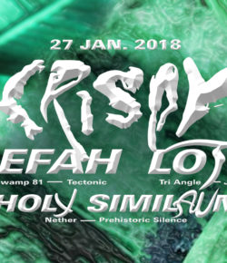 Crispy ┼ Loefah ┼ Lotic ┼ Holy Similaun
