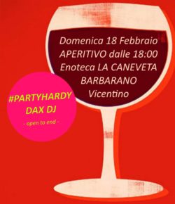 Domenica 18.02.2018 #PARTYHARDY ritorna alla Caneveta