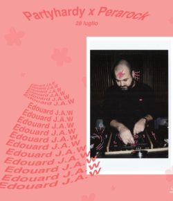 Edouard Jaw – Partyhardy meets J.A.W Family × Perarock Festival