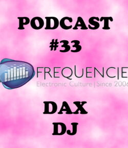 Frequencies Podcast #33: Dax Dj