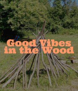 Good vibes in the wood