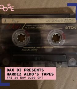 Dax DJ presents HARDIZ ALDO’s Tapes #2