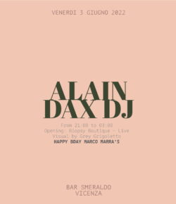 VENERDI 3 GIUGNO 2022 ALAIN, DAX DJ – Bar Smeraldo