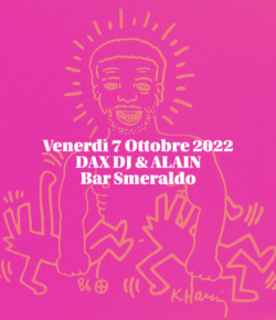 07.10.2022 Dax DJ & Alain Bar Smeraldo
