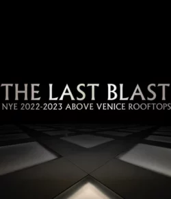 THE LAST BLAST PARTY – NYE 2022-2023 – AMO VENEZIA