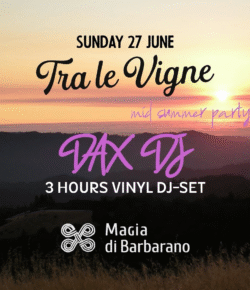 TRA LE VIGNE – mid summer party