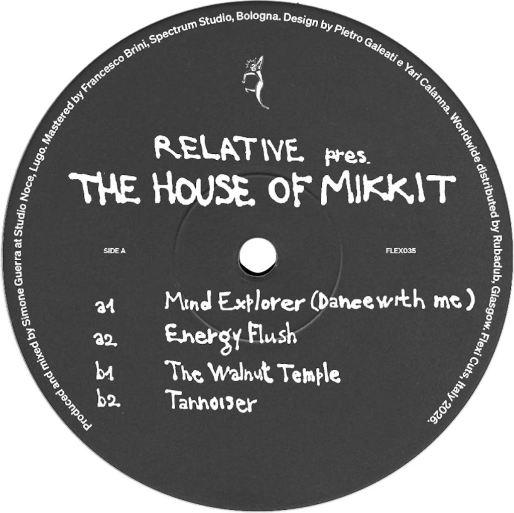 Side A RELATIVE pres. THE HOUSE OF MIKKIT [flex035]